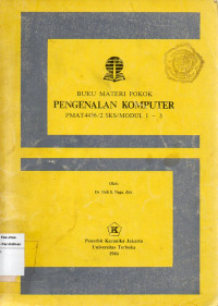 Buku Matri Pokok Pengenalan Komputer PMAT4436/2 SKS/MODUL 1-3