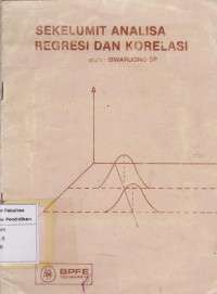 Sekelumit Analisa Regresi dan Korelasi