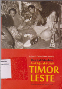 Dua Kali Merdeka Timor Leste