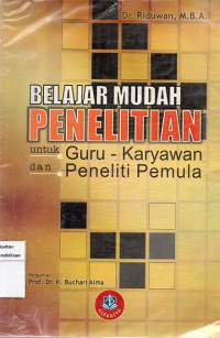 Belajar Mudah Penelitian Untuk Guru- Karyawan dan Peneliti Pemula