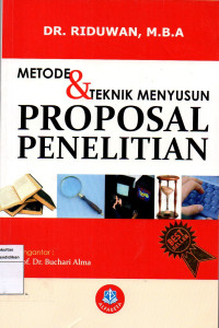 Metode & Teknik Menyusun Proposal Penelitian