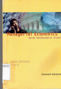 Image of Managerial economics: dalam perekonomian global edisi keempat jilid 2