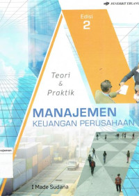 Image of Teori dan praktek manajemen keuangan perusahaan edisi 2