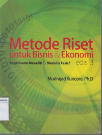 Image of Metode riset untuk bisnis & ekonomi: bagaimana meneliti & menulis tesis edisi 3