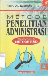 Image of Metode penelitian administrasi: dilengkapi metode R&D