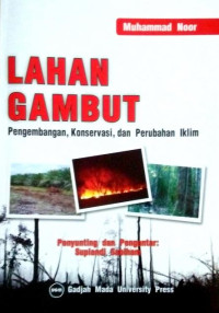 Image of Lahan Gambut (Pengembangan, Konservasi dan Perubahan Iklim)