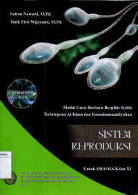 Image of Modul Guru Berbasis Berfikir Kritis Terintegrasi Al-Islam dan Kemuhammadiyahan Sistem Reproduksi