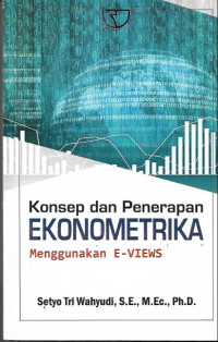 Image of Konsep dan Penerapan Ekonometrika (Menggunakan E-VIEWS)