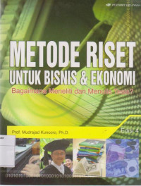 Image of Metode Riset Untuk Bisnis & Ekonomi: Bagaimana Meneliti dan Menulis Tesis?