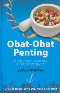 Image of Obat-obat penting: Khasiat dan efek-efek sampingnya Edisi Ke 7 Cetakan Pertama