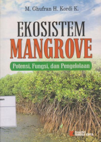 Image of Ekosistem Mangrove: Potensi, Fungsi, Dan Pengelolaan