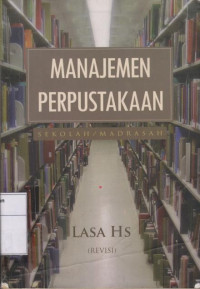 Image of Manajemen Perpustakaan: Sekolah / Madrasah (Revisi)