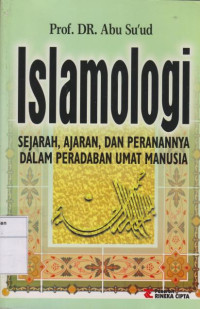 Image of Islamologi: Sejarah, Ajaran, dan Peranannya dalam Peradaban Umat Manusia