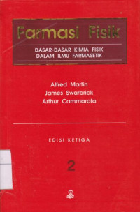 Image of Farmasi Fisik: Dasar-dasar Kimia Fisik dalam Ilmu Farmasetik Edisi Ketiga Jilid 2