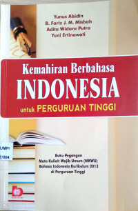 Kemahiran Berbahasa Indonesia Untuk Perguruan Tinggi