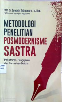 Metodologi Penelitian Posmodernisme Sastra