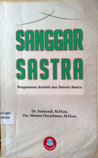 Sanggar Sastra Pengalaman Artistik dan Estetik Sastra
