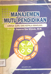 Manajemen Mutu Pendidikan (untuk Guru Dan Kepala Sekolah)