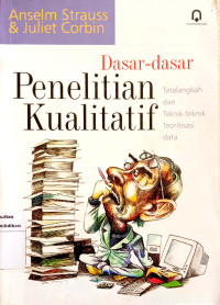 Dasar-dasar Penelitian Kualitatif