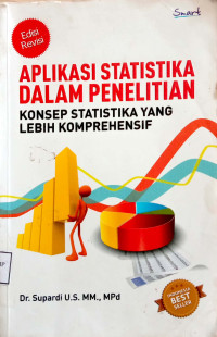 Aplikasi Statistika Dalam Penelitian Konsep Statistika Yang Lebih Komprehensif