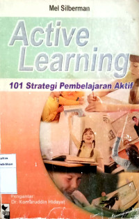 Active Learning 101 strategi pembelajaran aktif