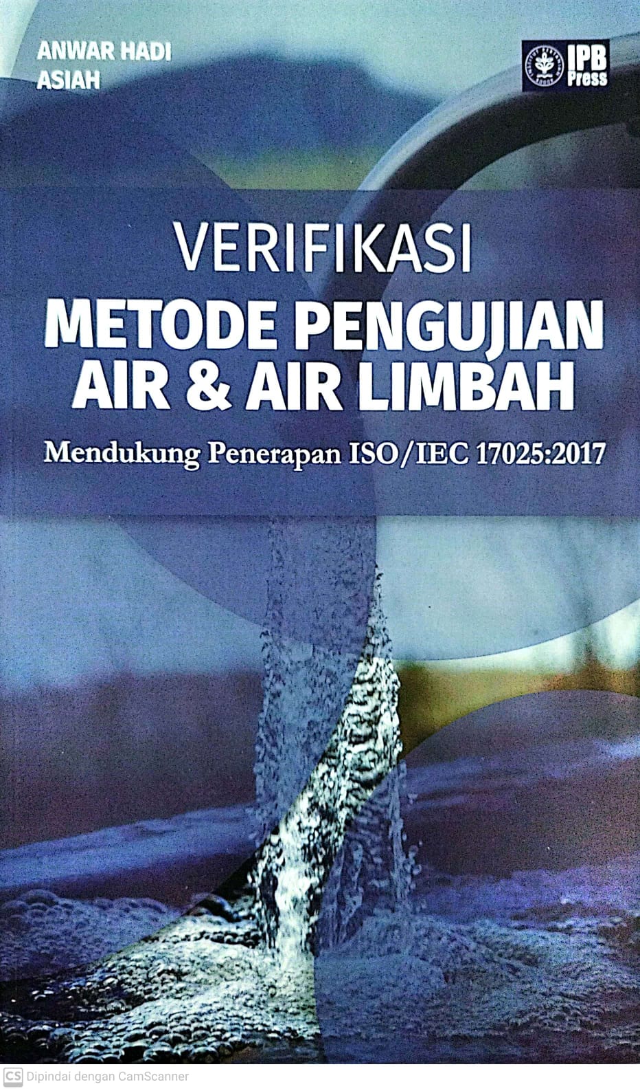 Verifikasi Metode Pengujian AIr dan Air Limbah: Mendukung penerapan ISO/IEC 17025:2017