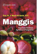 Manggis; Kegunaan, Budidaya, Agribisnis dan Pengolahan
