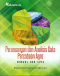 Perancangan dan Analisis Data Percobaan Agro: Manual dan SPSS