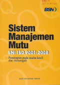 Sistem Manajemen Mutu: SNI ISO 9001:2008 (Penerapan Pada Usaha Kecil Dan Menengah)