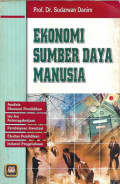 Ekonomi Sumber Daya Manusia: Analisis Ekonomi Pendidikan, Isu-isu Ketenagakerjaan, Pembiayaan Investasi, Akuitas Pendidikan, Industri Pengetahuan