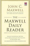 The Maxwell Daily Reader (Bacaan Inspirasional 365 hari Untuk Mengembangkan Jiwa Pemimpin Di dalam diri anda dan Mempengaruhi Orang Di sekitas anda)