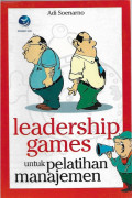 Leadership Games Untuk Pelatihan Manajemen
