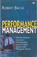 Performance Management (Memberdayakan Karyawan, Meningkatkan Kinerja Melalui Umpan Balik, Mengukur Kinerja)