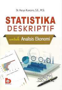 Image of Statistika Deskriptif: Untuk Analisis Ekonomi