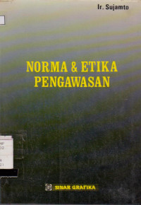 NORMA & ETIKA PENGAWASAN