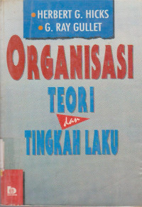 ORGANISASI TEORI DAN TINGKAH LAKU