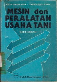 Mesin Dan Peralatan Usaha Tani (edisi keenam)