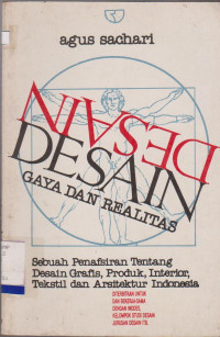 DESAIN GAYA DAN REALITAS SEBUAH PENAFSIRAN TENTANG DESAIN GRAFIS,PRODUK,INTERIOR,TEKSTIL DAN ARSITEKTUR INDONESIA