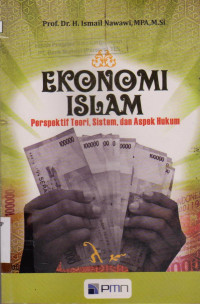 EKONOMI ISLAM PERSPEKTIF TEORI,SISTEM, DAN ASPEK HUKUM