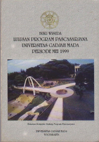 BUKU WISUDA LULUSAN PROGRAM PASCASARJANA UNIVERSITAS GADJAH MADA PERIODE MEI 1999