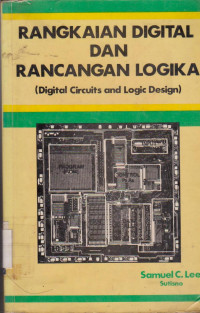 RANGKAIAN DIGITAL DAN RANCANGAN LOGIKA (Digital Circuits and Logic Design)