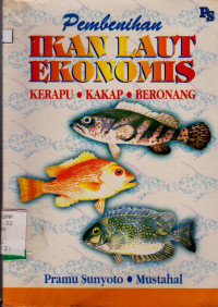 PEMBENIHAN IKAN LAUT EKONOMIS KERAPU, KAKAP, BERONANG