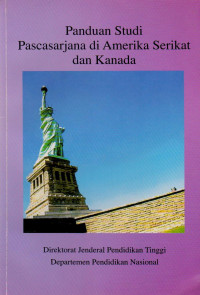 PANDUAN STUDI PASCA SARJANA DI AMERIKA SERIKAT DAN KANADA