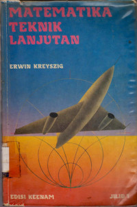 MATEMATIKA TEKNIK LANJUTAN EDISI KEENAM JILID 1