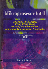 MIKROPROSESOR INTEL EDISI KELIMA JILID 1