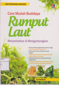 Cara Mudah Budidaya Rumput laut: menyehatkan & menguntungkan