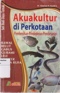 Akuakultur di perkotaan: pembenihan-pendederan-pembesaran