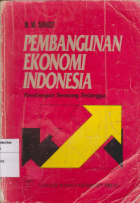 Pembangunan ekonomi Indonesia: pandangan seorang tetangga