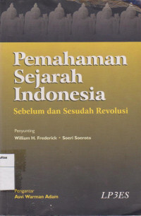 Pemahaman sejarah Indonesia: sebelum dan sesudah revolusi