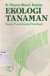 Ekologi Tanaman: Suatu Pendekatan Fisiologis